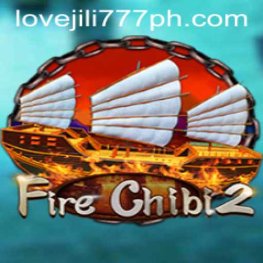 Exploring the Thrills of FireChibi2: A Unique Gaming Adventure with Love Jili 777