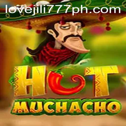 Discovering the Thrills of HotMuchacho: Love jili 777