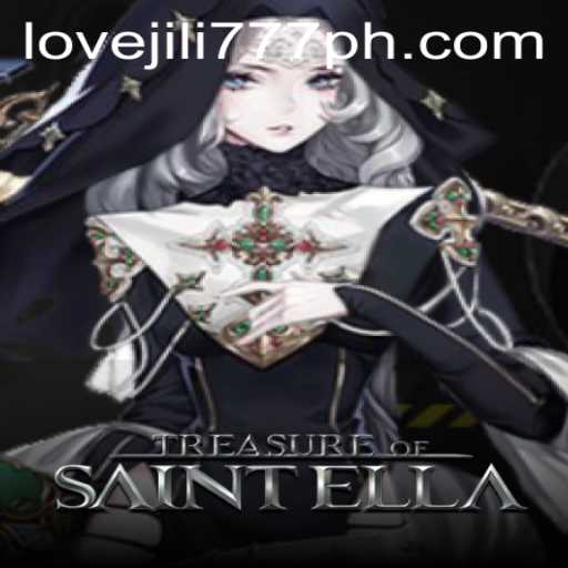 Discover the Adventure of TreasureofSaintElla and Winning Strategies with Love jili 777